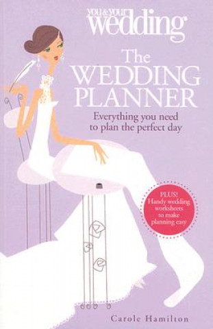Wedding Planner. You and Your Wedding