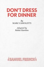 Don't Dress for Dinner