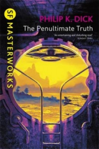 Penultimate Truth (Philip K. Dick)(Puha kötésű)