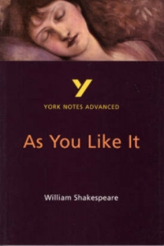 As You Like It: York Notes Advanced