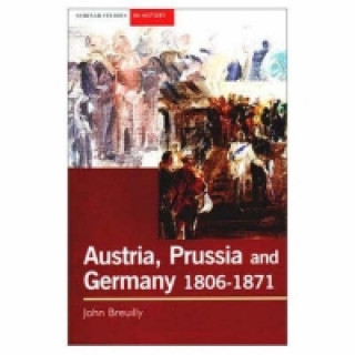 Austria, Prussia and Germany, 1806-1871