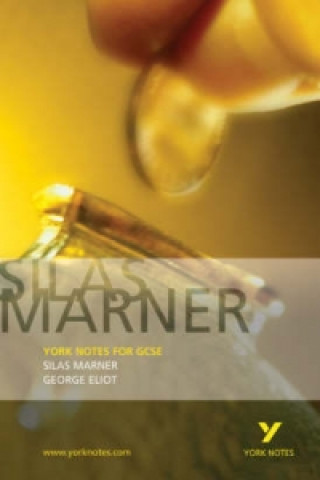 Silas Marner: York Notes for GCSE