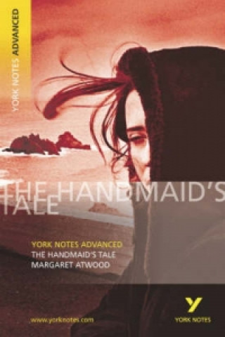 Handmaid's Tale: York Notes Advanced