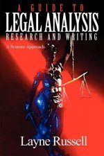 Guide to Legal Analysis, Research and Writing