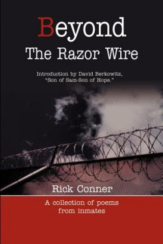 Beyond the Razor Wire