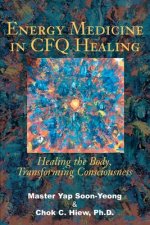 Energy Medicine in Cfq Healing