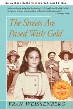 Streets Are Paved With Gold