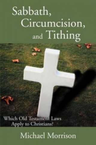 Sabbath, Circumcision, and Tithing