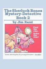 Sherluck Bones Mystery-Detective Book 2