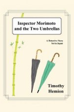 Inspector Morimoto and the Two Umbrellas