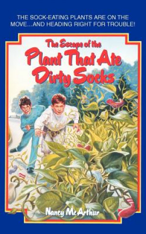 Escape of the Plant That Ate Dirty Socks