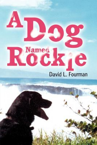 Dog Named Rockie