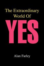 Extraordinary World of Yes
