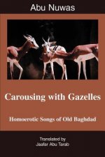 Carousing with Gazelles