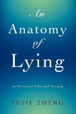 Anatomy of Lying