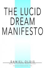 Lucid Dream Manifesto