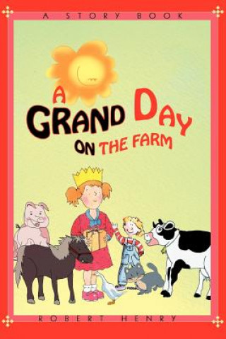 Grand Day on the Farm