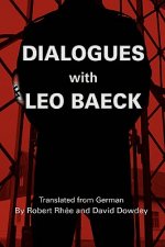 Dialogues with Leo Baeck