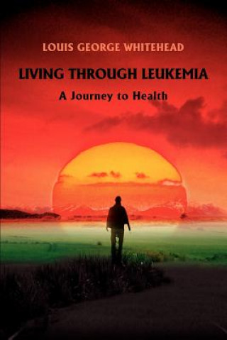 Living Through Leukemia