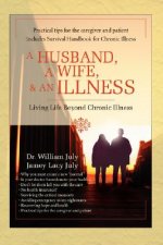 Husband, a Wife, & an Illness