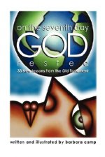 On the Seventh Day God Rested