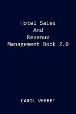 Hotel Sales and Revenue Management Book 2.0