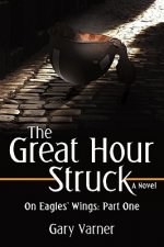 Great Hour Struck