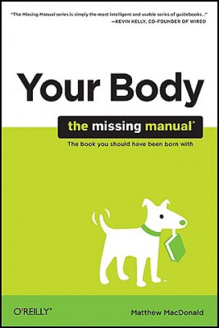Your Body : The Missing Manual