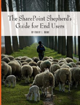 SharePoint Shepherd's Guide for End Users