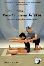 Discovering Pure Classical Pilates