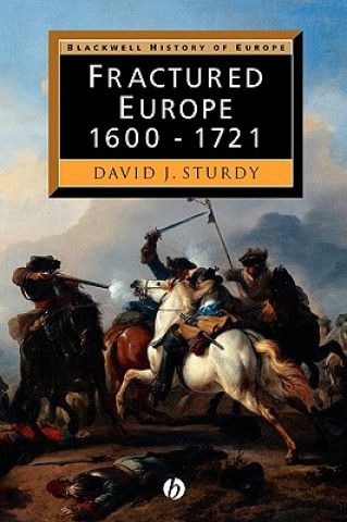 Fractured Europe - 1600-1721