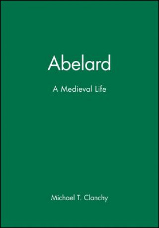 Abelard - A Medieval Life