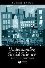 Understanding Social Science - A Philosophical Introduction to the Social Sciences, Second Edition