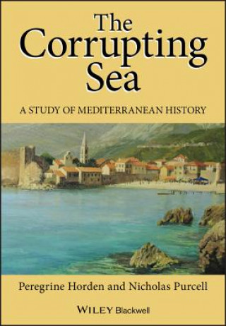 Corrupting Sea - A Study of Mediterranean of History