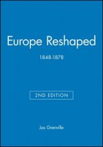 Europe Reshaped 1848-1878 2e