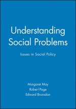 Understanding Social Problems - Issues in Social Policy