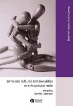 Same-Sex Cultures and Sexualities - An Anthropological Reader