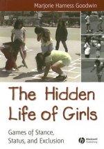 Hidden Life of Girls - Games of Stance Status and Exclusion