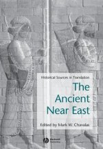 Ancient Near East - Historical Sources in Translation