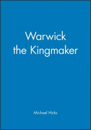 Warwick the Kingmaker