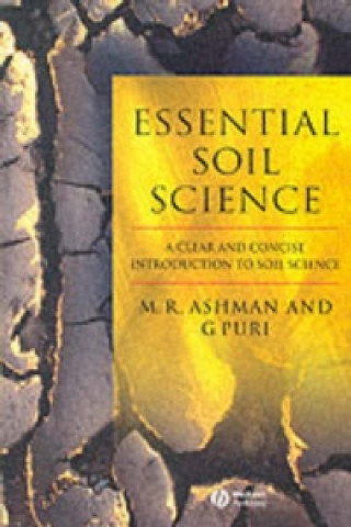 Essential Soil Science - A Clear and Concise Introduction to Soil Science