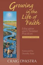 Growing in the Life of Faith, Second Edition