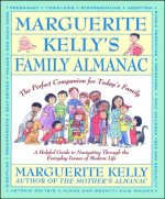 Marguerite Kelly's Family Almanac/the Perfect Companion for Today's Family