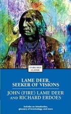 Lame Deer, Seeker of Visions