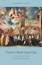 Venice's Most Loyal City