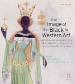 The Image of the Black in Western Art: Volume II From the Early Christian Era to the 