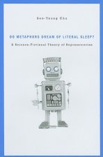 Do Metaphors Dream of Literal Sleep?