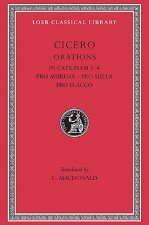 In Catilinam 1-4. Pro Murena. Pro Sulla. Pro Flacco