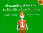 Alexander, Who Used to be Rich Last Sunday