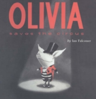 Olivia Saves The Circus